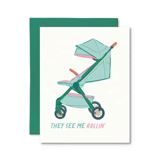 New Baby Card - They See Me Rollin' Baby Card