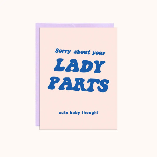 Sorry About Your Lady Parts Card