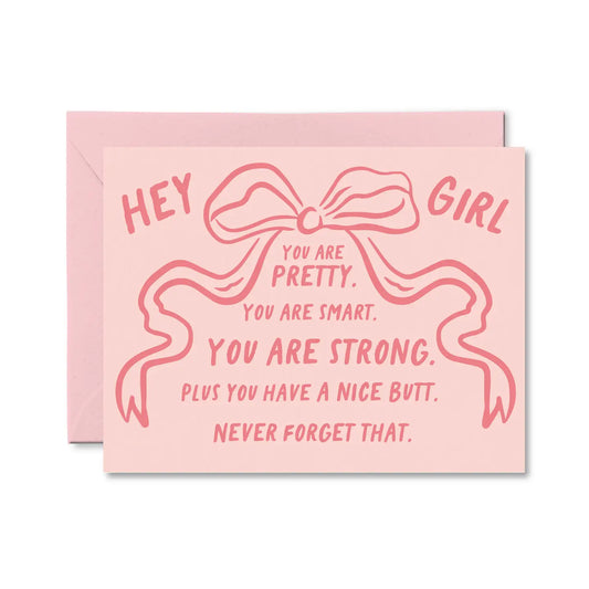 Hey Girl You Are Friendship Card