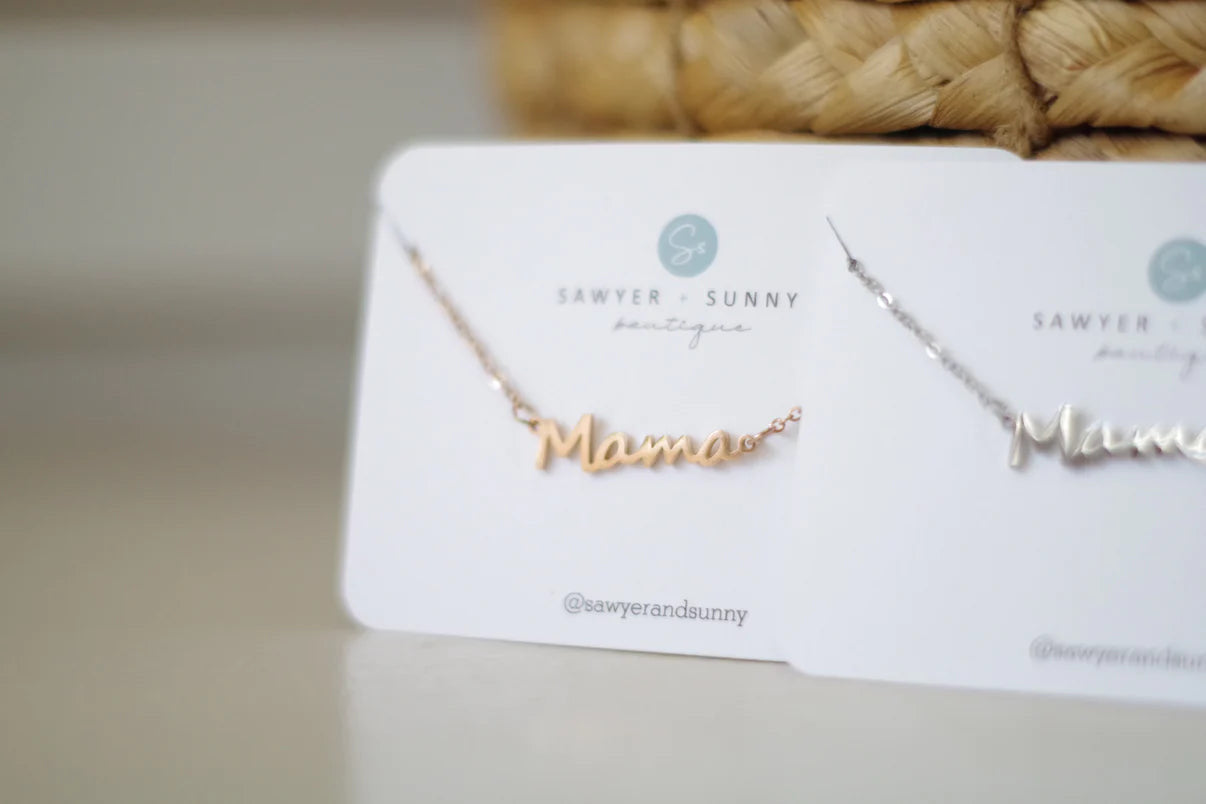 Sawyer + Sunny - Mama Necklace (Gold, Rose Gold or Silver)