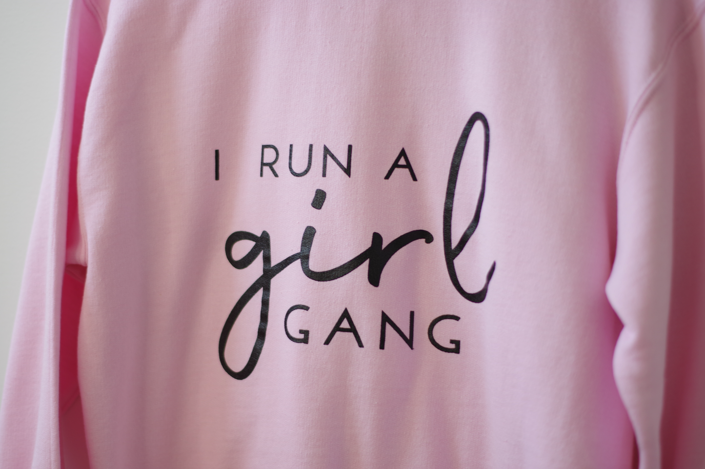 I Run a Girl Gang Crew Neck Sweater