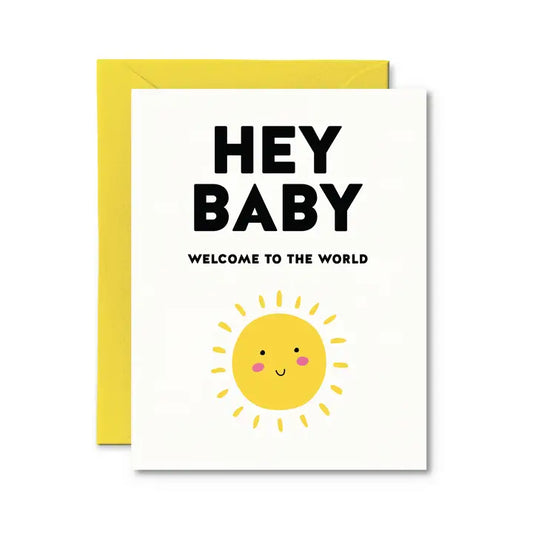 New Baby Card - Hey Baby Welcome to the World